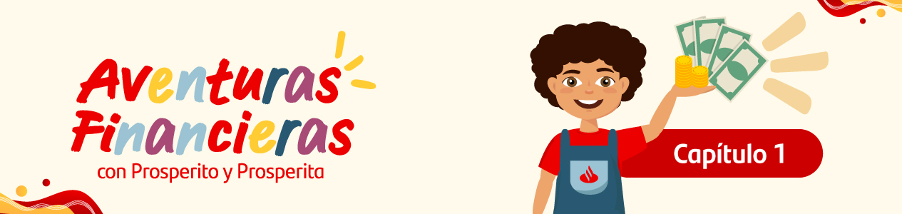 Aventuras Financieras con Prosperita y Prosperito - Capítulo 1