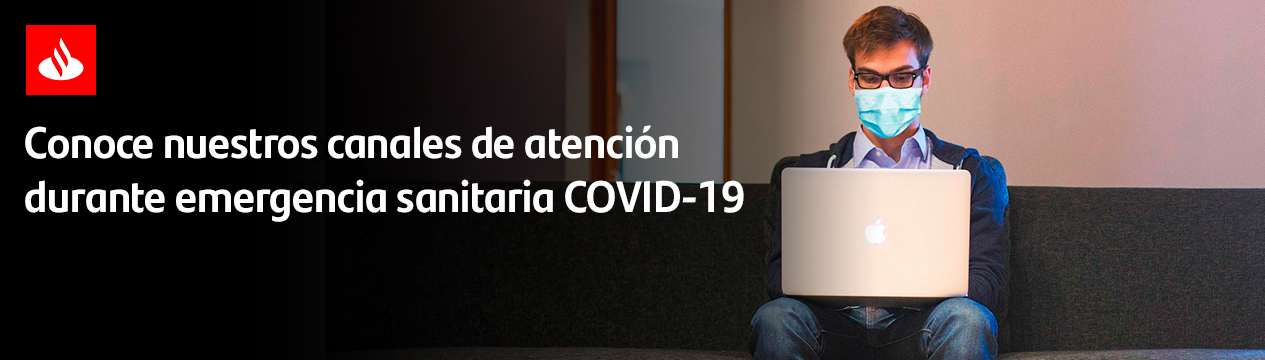 Conoce nuestros canales de atención durante emergencia sanitaria COVID-19