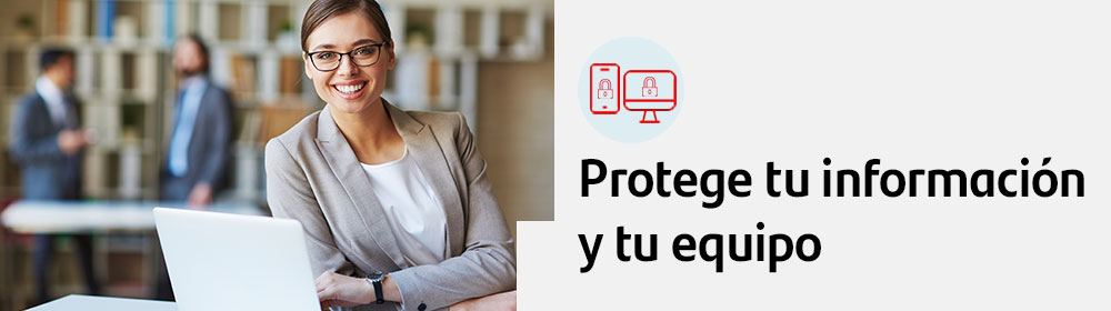 Protege tu información y tu equipo