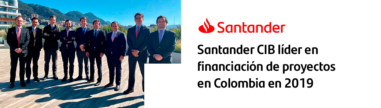Santander CIB líder en financiación de proyectos en Colombia en 2019